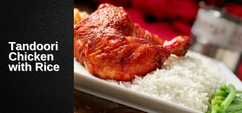 Tandoori Chicken with Rice